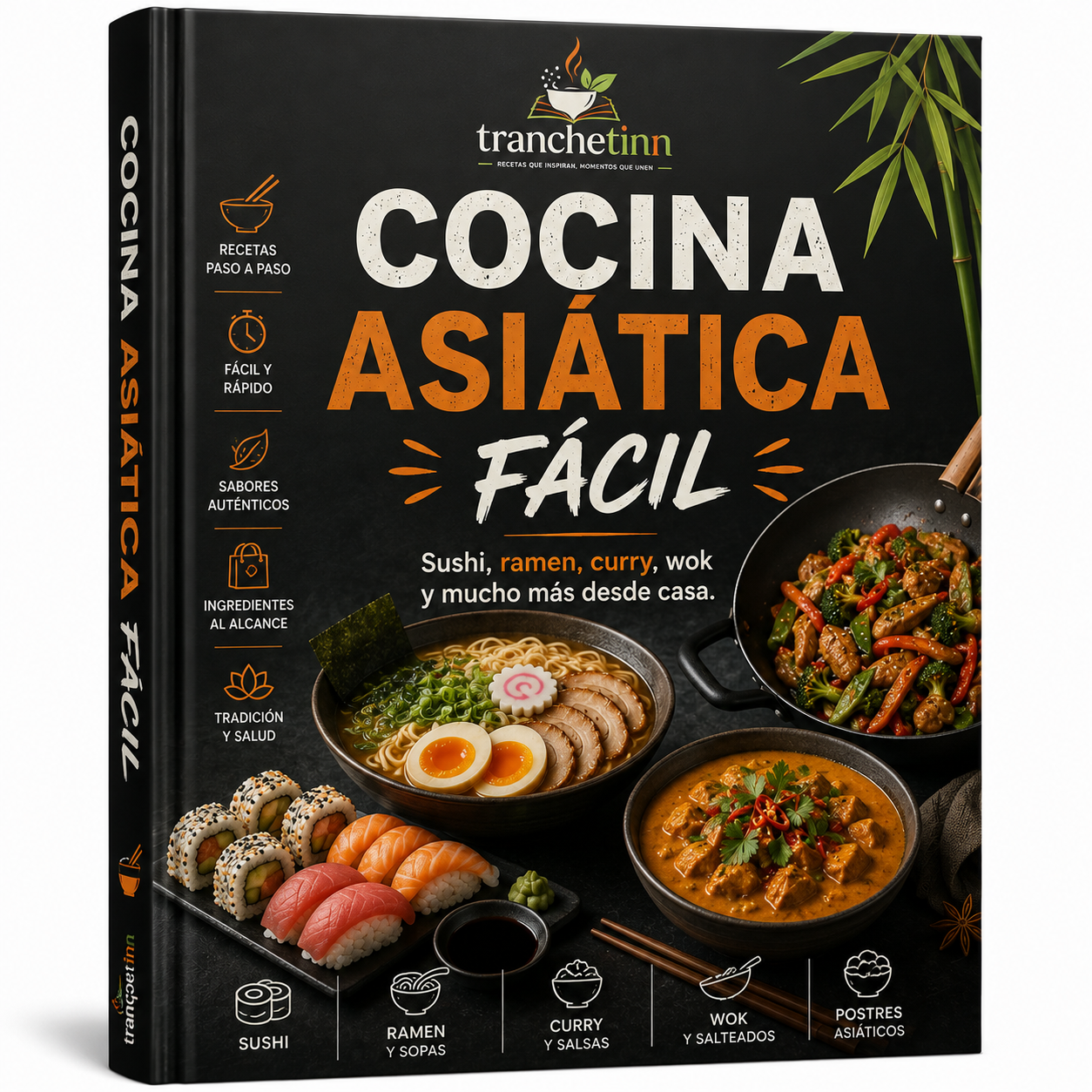 Cocina Asiática Fácil – Sushi, ramen, curry, wok, y mucho más desde casa